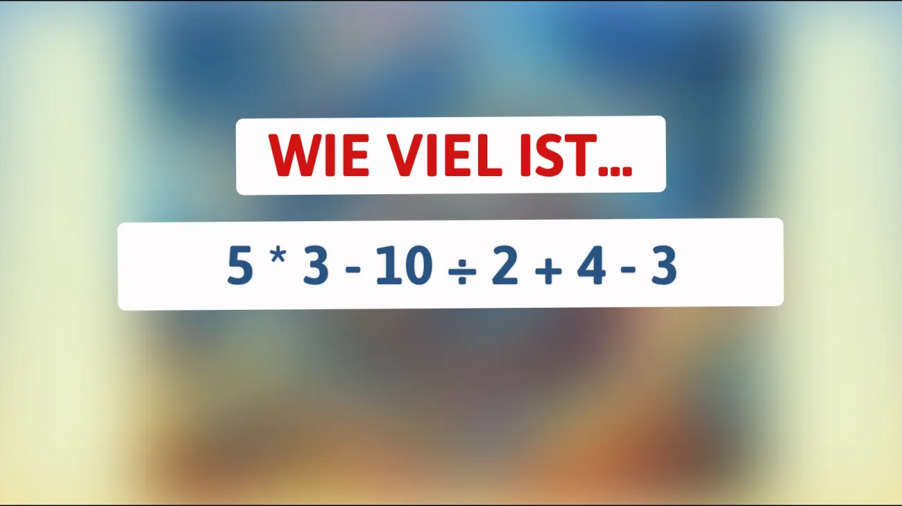 Nur Genies können dieses Mathe-Rätsel in Sekunden lösen! Schaffst du es auch?"